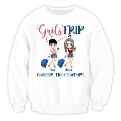 Girl Trip Cheaper Than Therapy - Personalized T-Shirt, Gift For Friends - TS1153