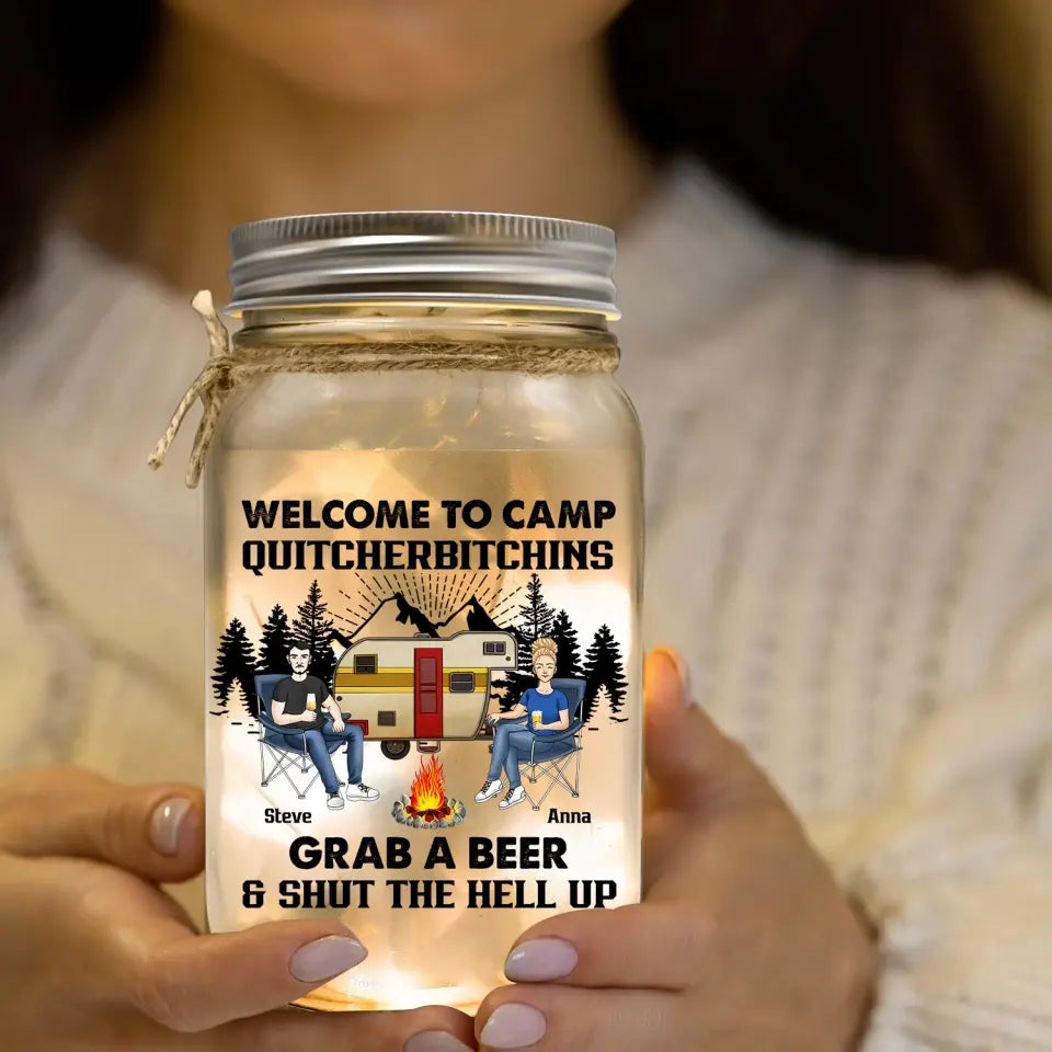Grab A Beer Shut The Hell Up - Personalized Mason Jar Light, Gift For Camping Lovers - MJL16