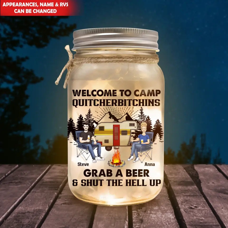 Grab A Beer Shut The Hell Up - Personalized Mason Jar Light, Gift For Camping Lovers - MJL16