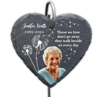 Dandelion Memorial Gift, Those We Love Don’t Go Away They Walk Beside Us Every Day - Personalized Slate - GS77