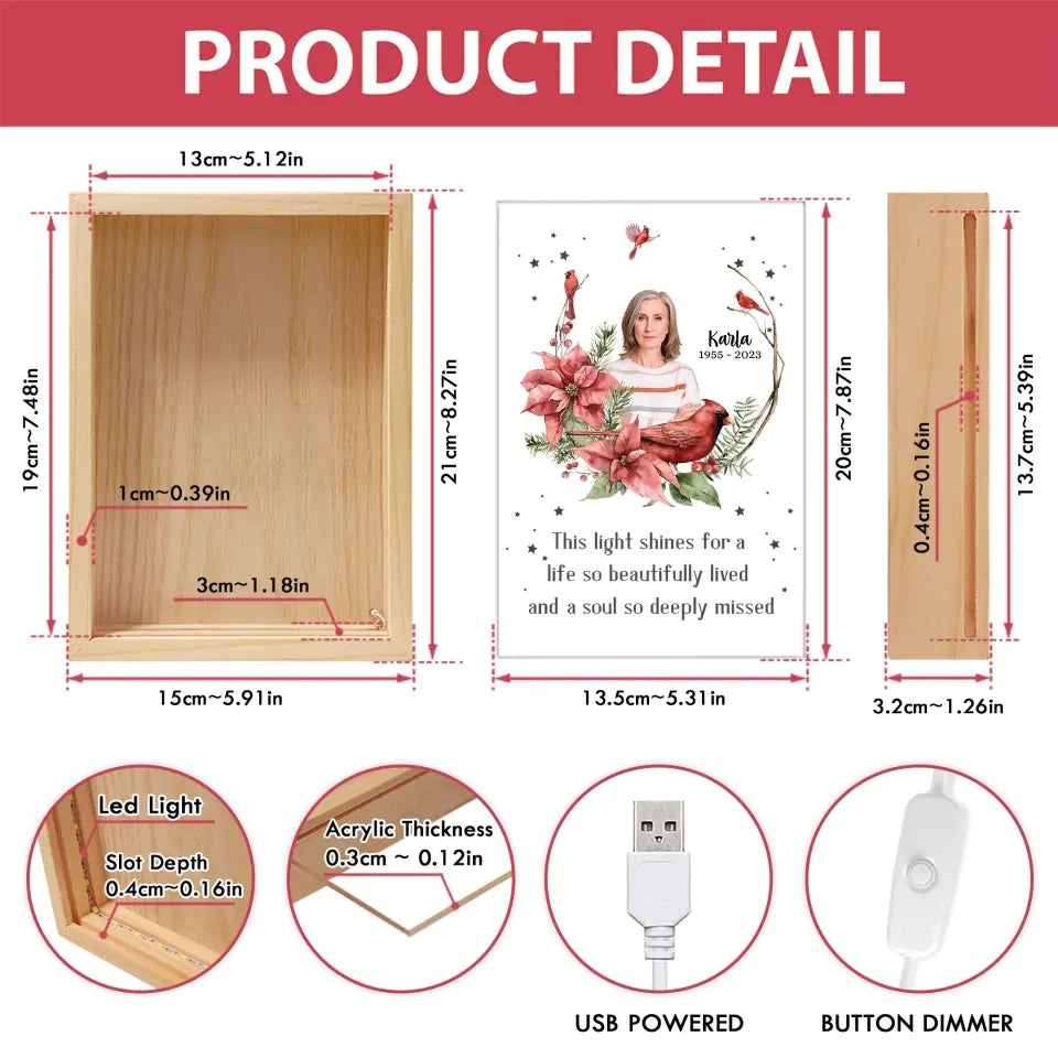 This Light Shines For A Life So Beautifully Lived And A Soul So Deeply Missed - Personalized Frame Light Box - FLB03