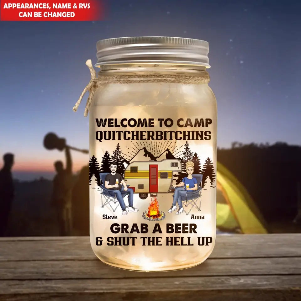 Grab A Beer Shut The Hell Up - Personalized Mason Jar Light, Gift For Camping Lovers - MJL16