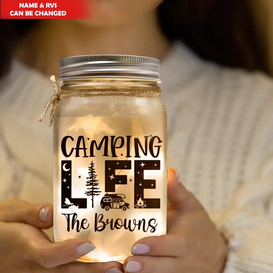 Camping Life - Personalized Mason Jar Light, Gift For Camping Lover - MJL17