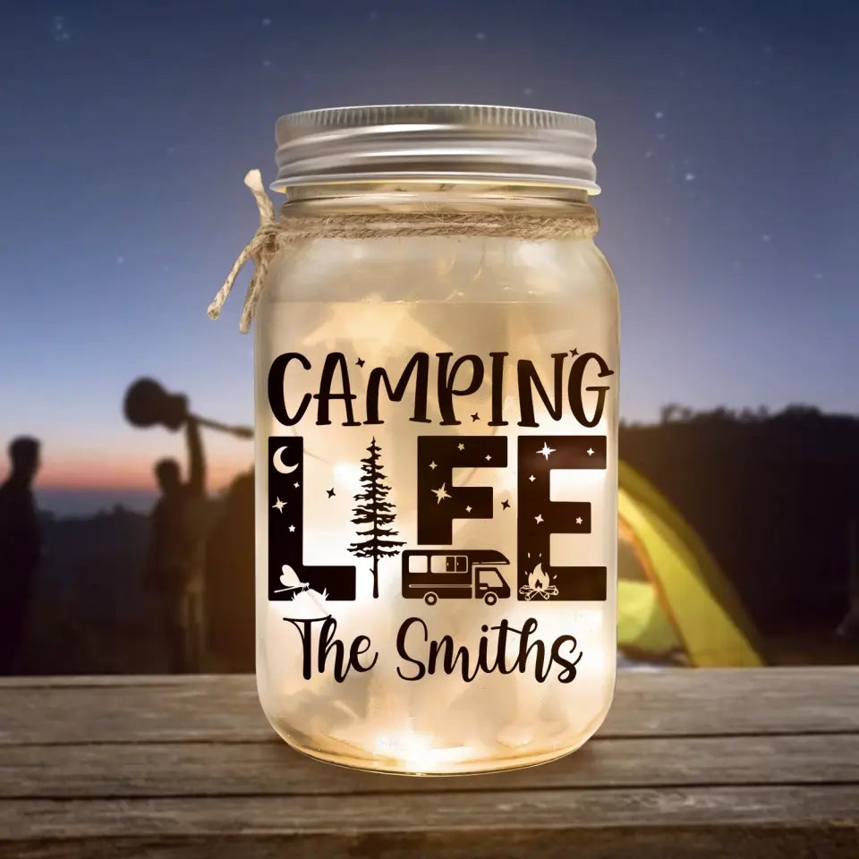 Camping Life - Personalized Mason Jar Light, Gift For Camping Lover - MJL17