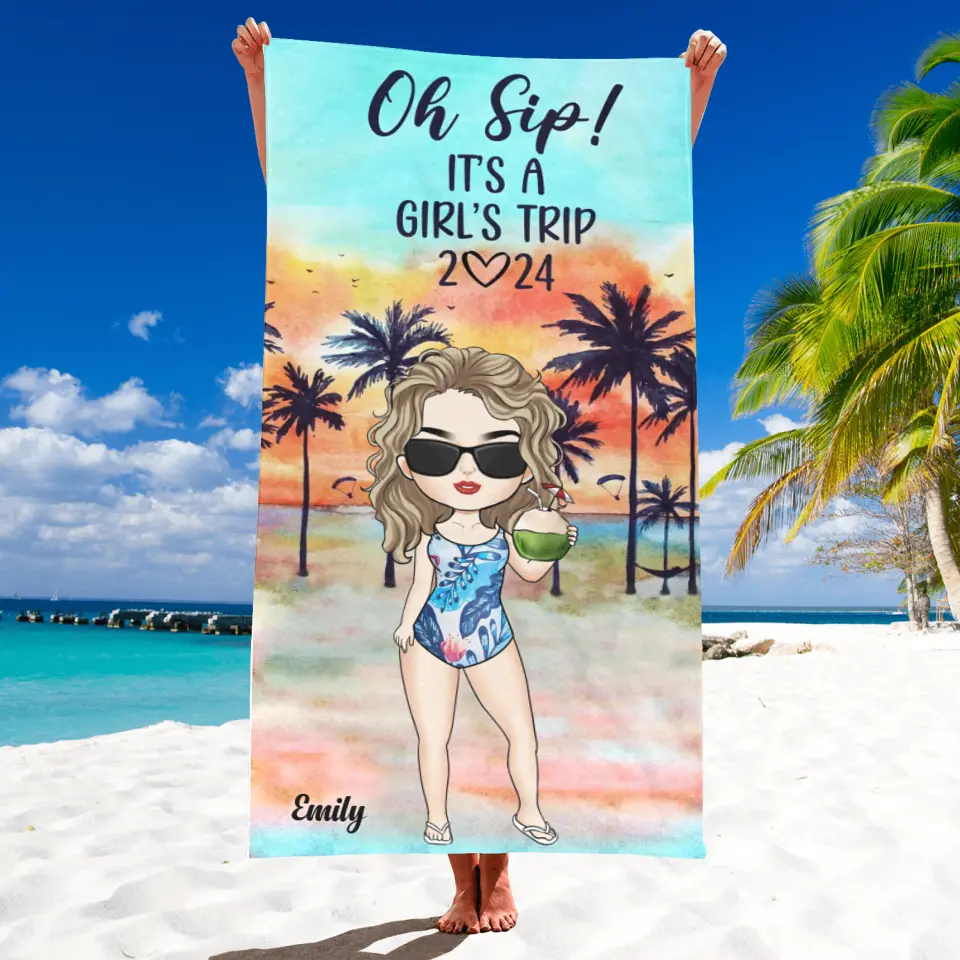 Oh Sip! It’s A Girl’s Trip 2024 - Personalized Beach Towel, Gift For Beach Lover - BT45