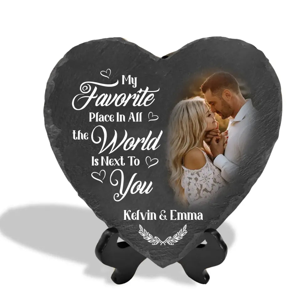 My Favorite Place In All The World Is Next To You - Personalized Stone, Gift For Couple, Anniversary Gift - MS70