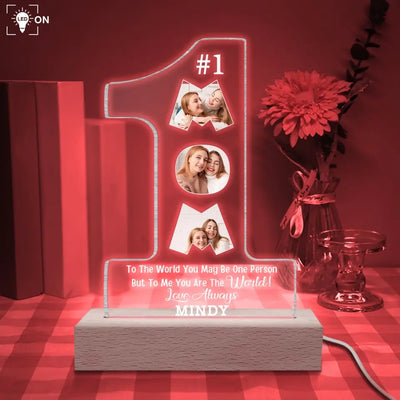 To The World You Maybe One Person - Personalized Acrylic Night Light, Gift For Family, Happy Mother's Day - L125