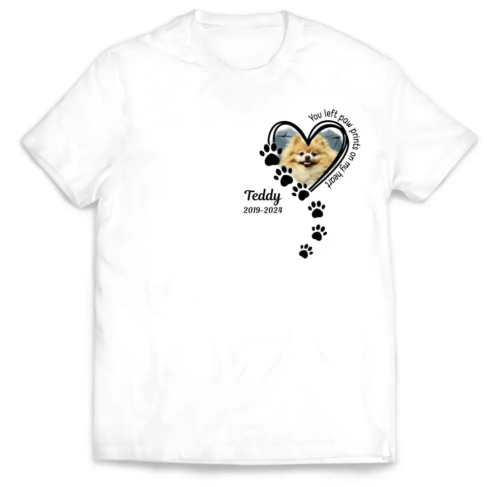 You Left Paw Prints On My Heart - Personalized T-Shirt, Gift For Pet Lovers, Loss Of Pet - TS1155
