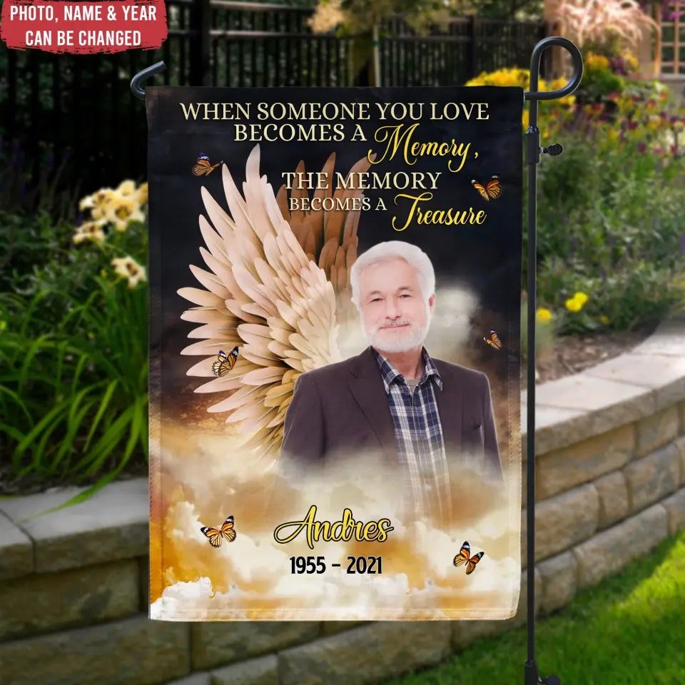 When Someone You Love Becomes A Memory - Personalized Garden Flag, Remembrance Gift - GF175