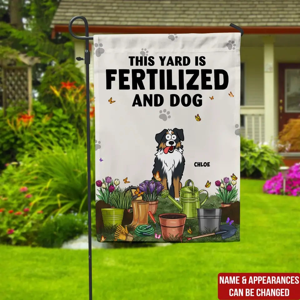 This Yard Is Fertilized By Love And Dog - Personalized Garden Flag, Gift For Dog Lover - GF176