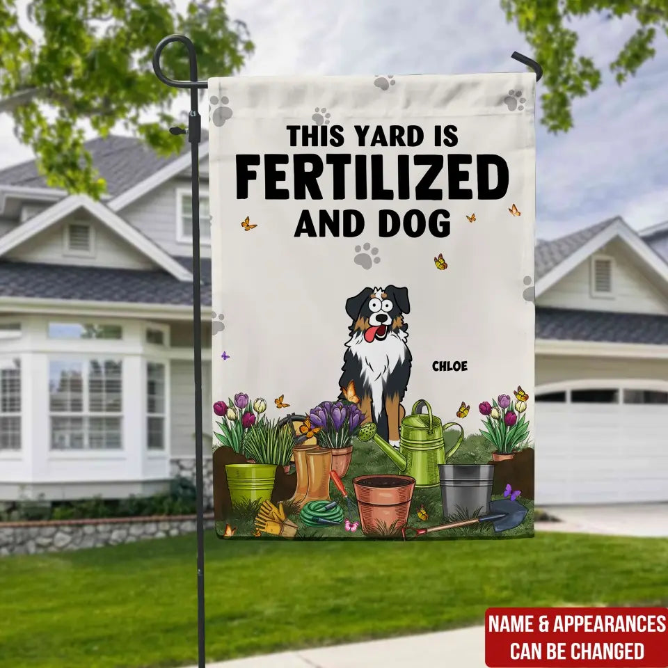This Yard Is Fertilized By Love And Dog - Personalized Garden Flag, Gift For Dog Lover - GF176