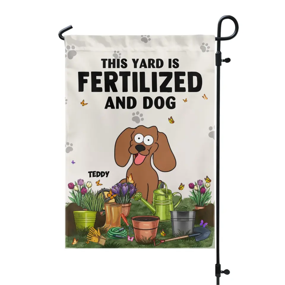 This Yard Is Fertilized By Love And Dog - Personalized Garden Flag, Gift For Dog Lover - GF176