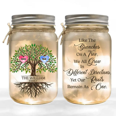 Live The Branches On A Tree, We All Grow In Different Directions, Yet Our Roots Remain As One - Personalized Mason Jar Light - MJL19