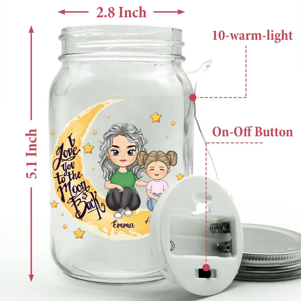 I Love You To The Moon And Back - Personalized Mason Jar Light, Gift For Mother/Grandma - MJL21