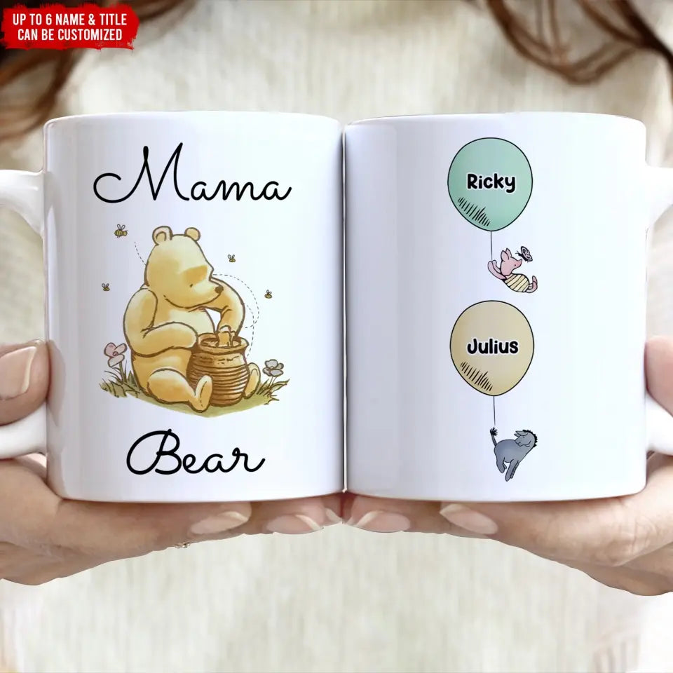 Mama Bear We Love You -  Personalized Mug, Gift for Mom, Grandma, Family Gift For Her, Custom Winnie The Pooh - M85