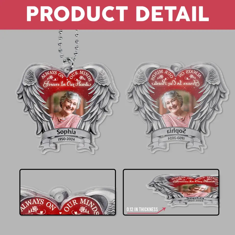 Always On Our Minds, Forever In Our Hearts - Personalized Acrylic Car Hanger - ACH21