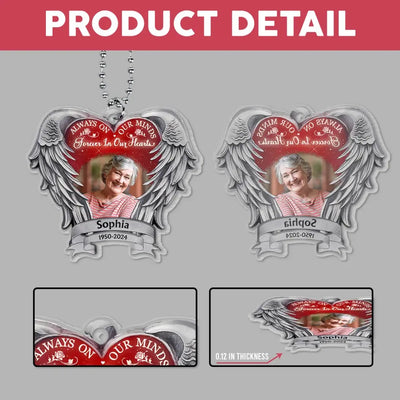Always On Our Minds, Forever In Our Hearts - Personalized Acrylic Car Hanger - ACH21