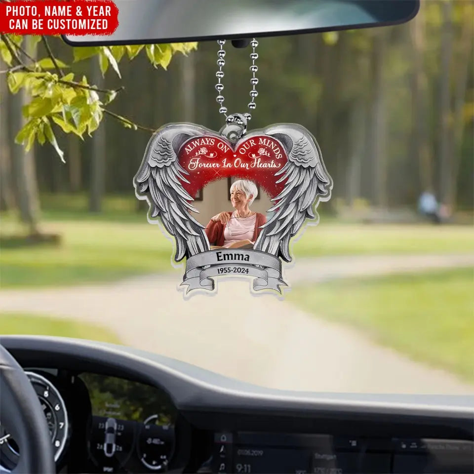 Always On Our Minds, Forever In Our Hearts - Personalized Acrylic Car Hanger - ACH21