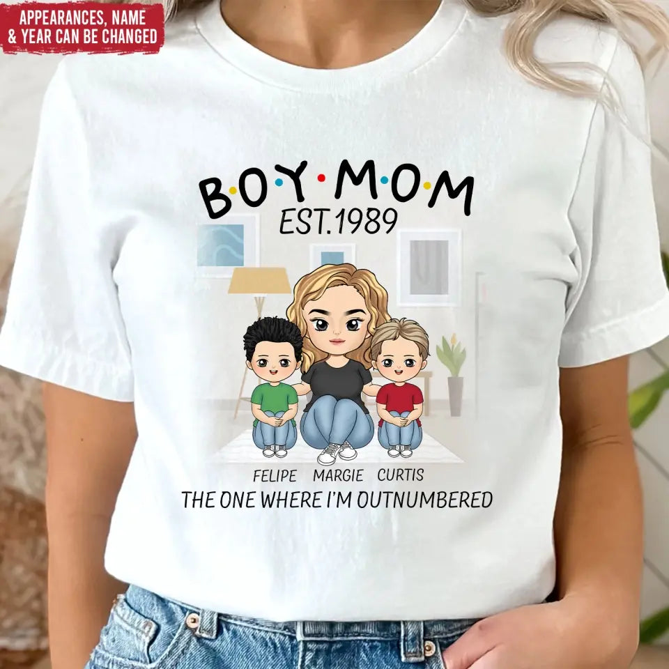 Boy Mom The One Where I’m Outnumbered - Personalized T-Shirt, Gift For Mother's Day - TS1159