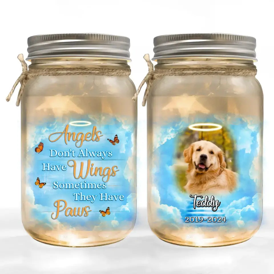 Angels Don&#39;t Always Have Wings Sometimes They Have Paws - Personalized Mason Jar Light, Memorial Gift For Loss Of Pet - MJL29