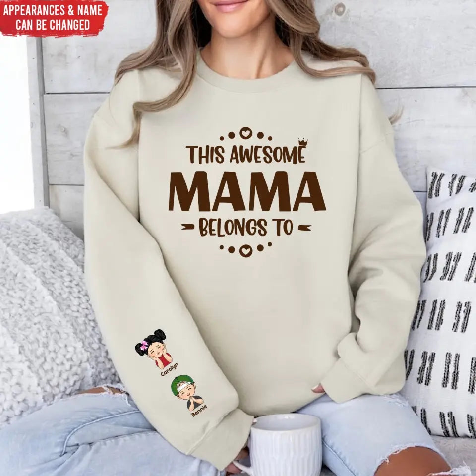 This Awesome Mommy Belongs To - Personalized Sleeve Print Sweatshirt, Gift For Family, Daddy Gift, Mommy Gift - SW09