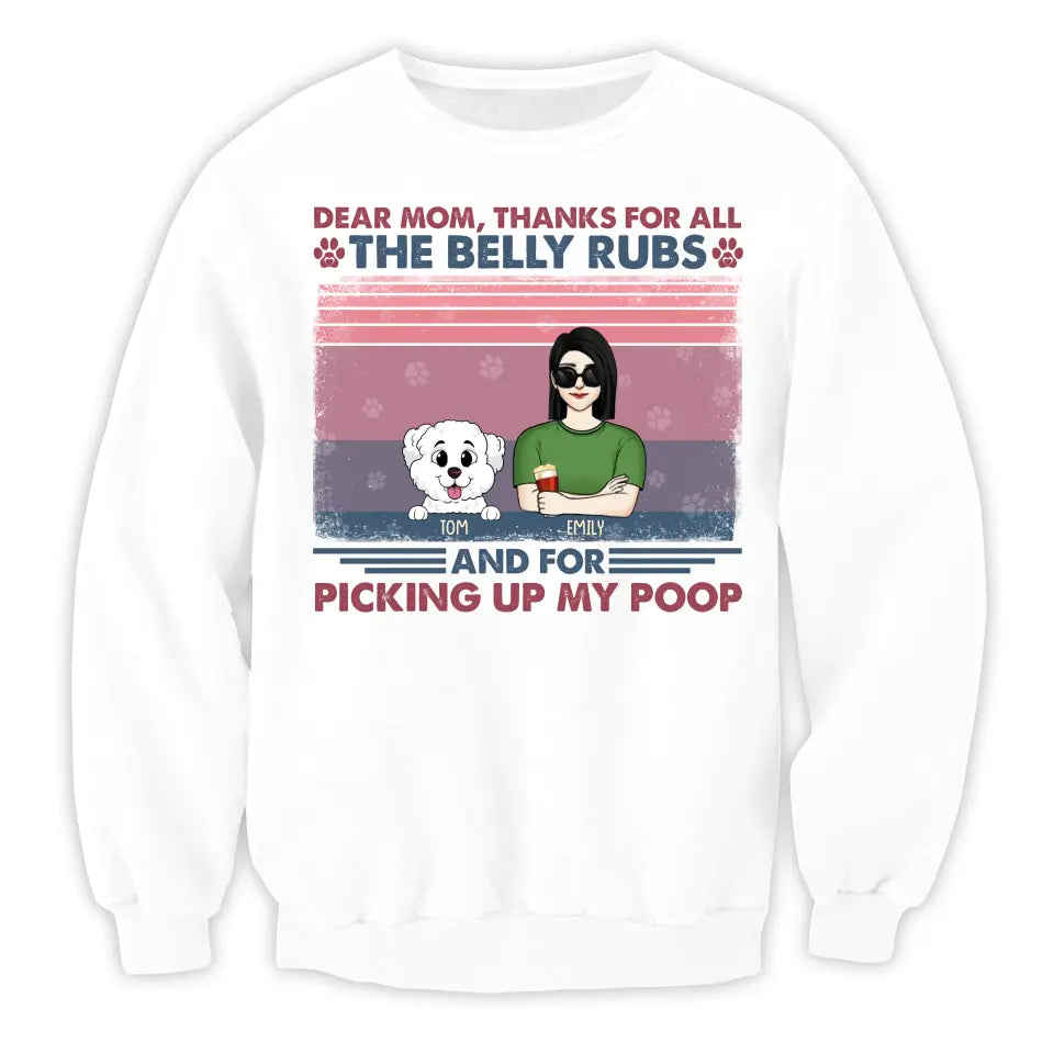 Dear Mom Thanks For All The Belly Rubs And For Picking Up My Poop - Personalized T-Shirt, Gift For Mother's Day - TS1161