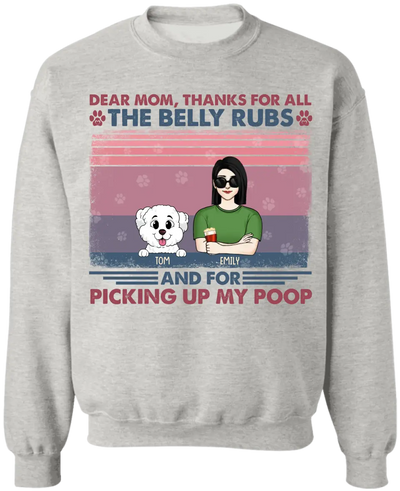 Dear Mom Thanks For All The Belly Rubs And For Picking Up My Poop - Personalized T-Shirt, Gift For Mother's Day - TS1161