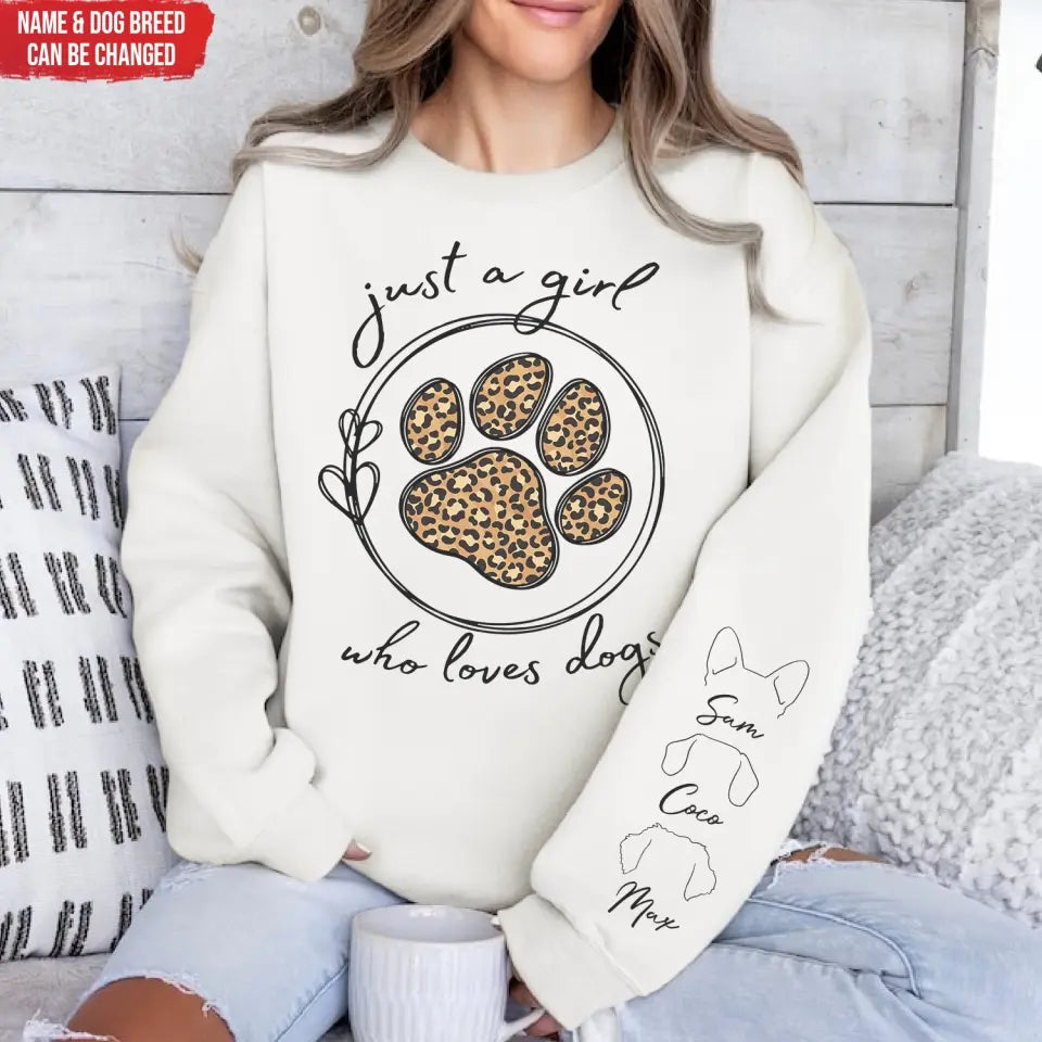 Just A Girl Who Loves Dog - Personalized Sleeve Print Sweatshirt, Gift for Dog Lovers/Dog Mom - SW10