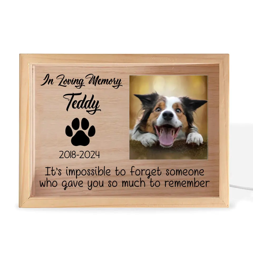 It’s Impossible To Forget Someone Who Gave You So Much To Remember - Personalized Frame Light Box - FLB13