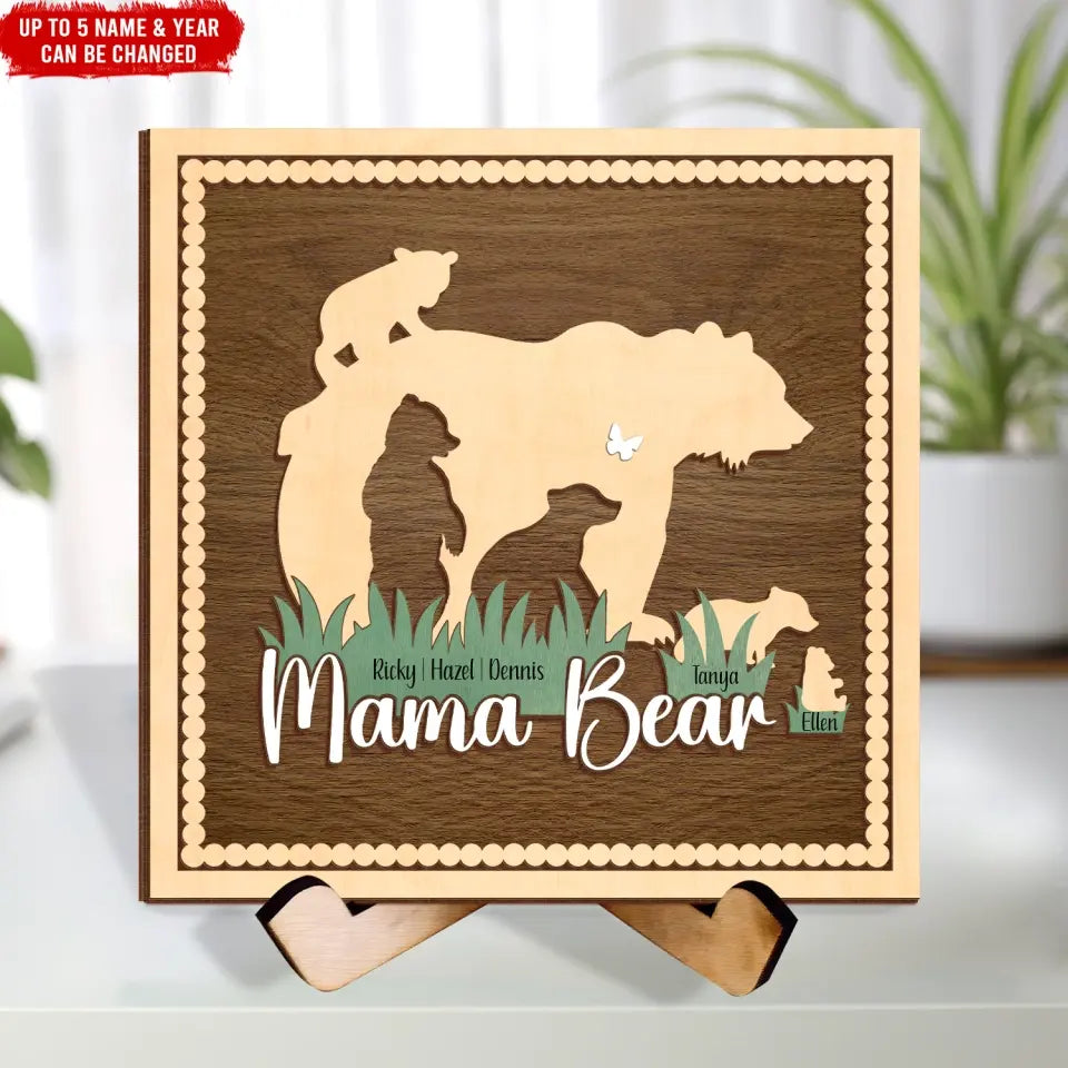 Mama Bear - Personalized Sign With Stand, Gift For Mother's Day, Birthday Gift From Kids - SWT21