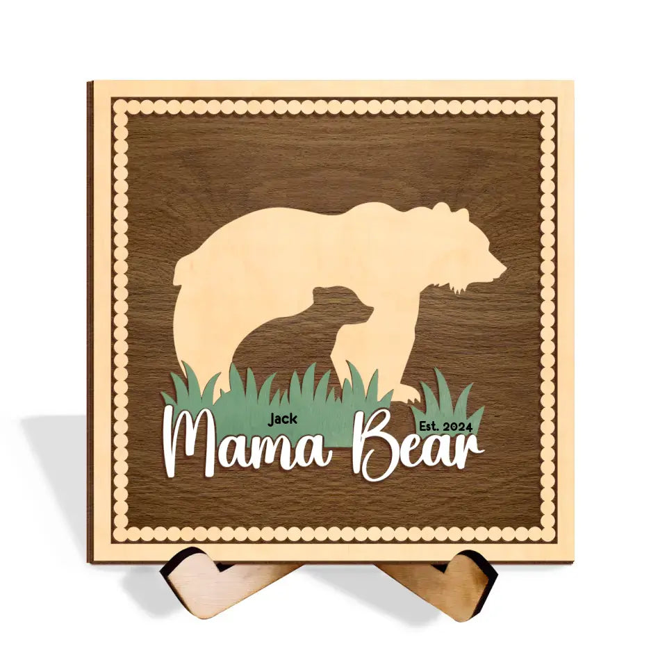 Mama Bear - Personalized Sign With Stand, Gift For Mother's Day, Birthday Gift From Kids - SWT21
