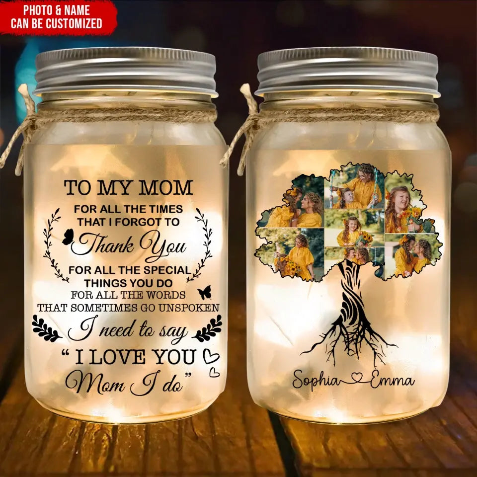 To Our Mom For All The Times That We Forgot To Thank You - Personalized Mason Jar Light, Gift For Mother's Day, mothers day gift, mothers day, mother day gift, happy mothers day, mothers day ideas, gift for mothers day, mother's day