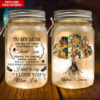 To Our Mom For All The Times That We Forgot To Thank You - Personalized Mason Jar Light, Gift For Mother's Day - MJL31