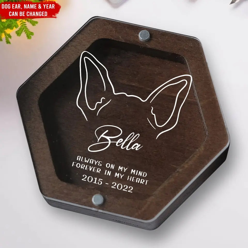 Always On My Mind Forever In My Heart - Personalized Memorial Box, Memorial Gift, Custom Dog Ear Memorial - MB06