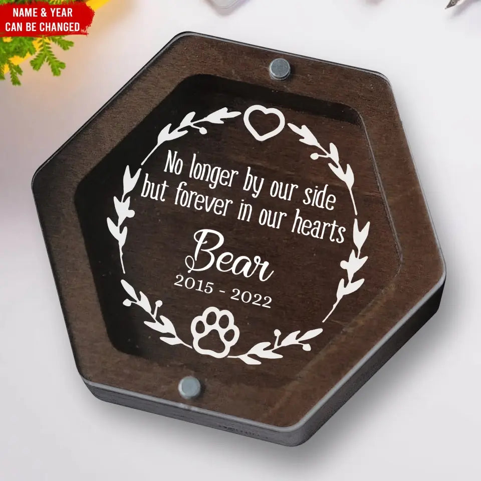 No Longer By Our Side But Forever In Our Hearts - Personalized Memorial Box, Pet Hair Memorial Box - MB08