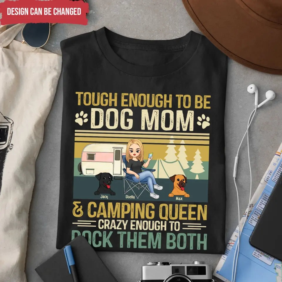 Tough Enough To Be A Dog Mom - Personalized T-Shirt, Gift For Camping Dog Lover - TS1166