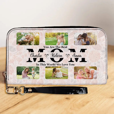 You Are The Best Mom In This World We Love You - Personalized Leather Wallet - LW17