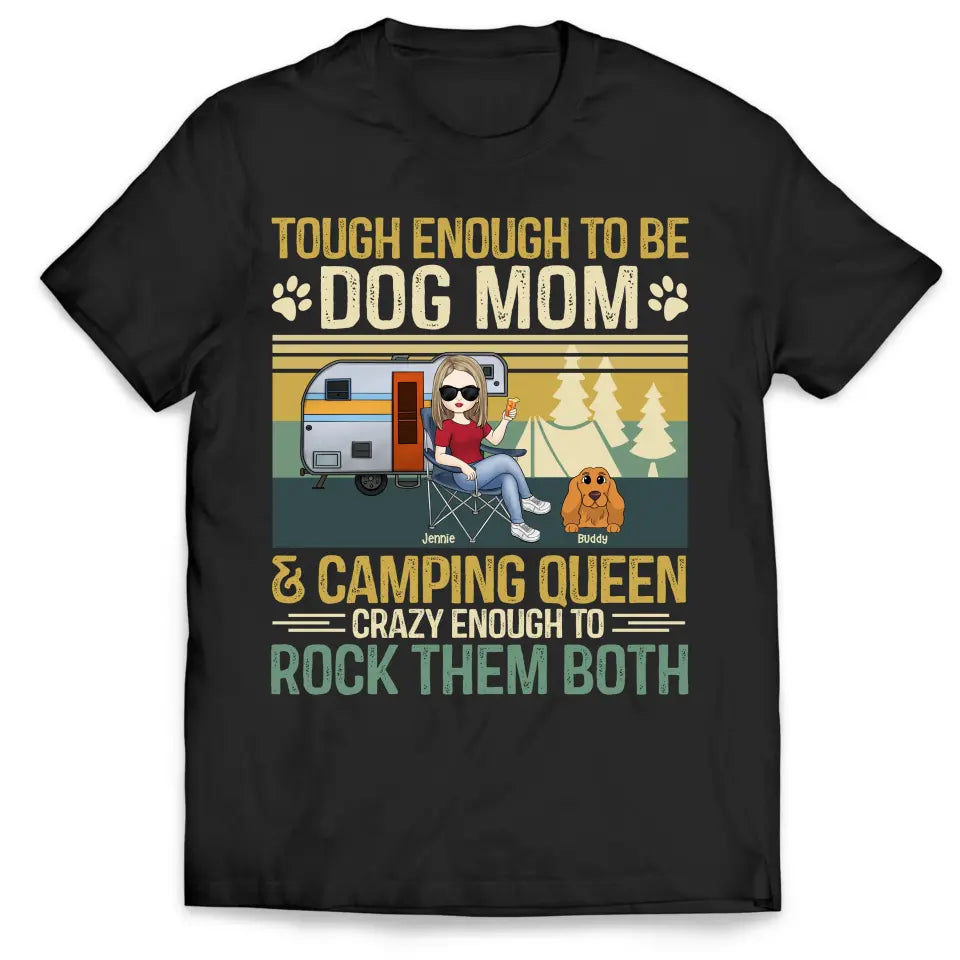 Tough Enough To Be A Dog Mom - Personalized T-Shirt, Gift For Camping Dog Lover - TS1166