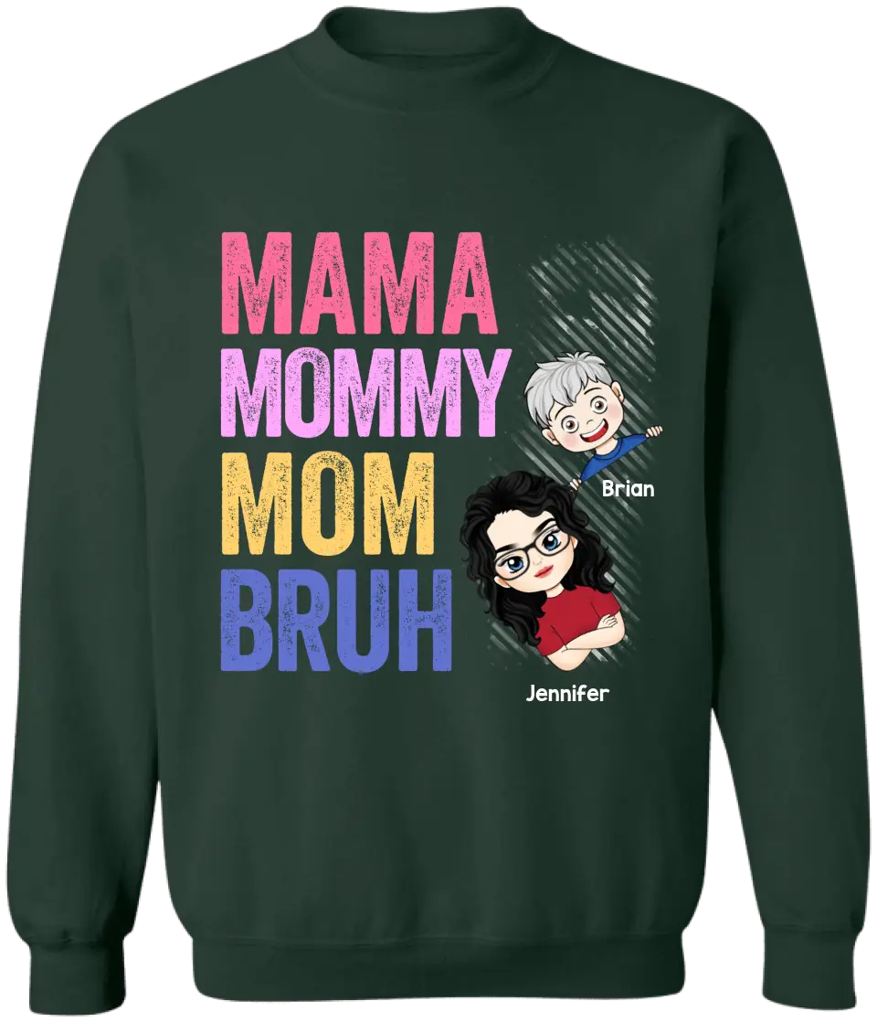 Mama Mommy Mom Bruh - Personalized T-Shirt, Gift For Mom, Funny Gift For Mother's Day/Birthday - TS1167
