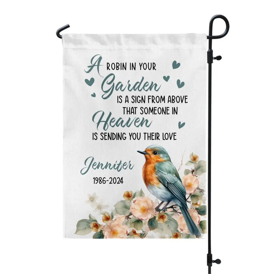 A Robin In Your Garden Is A Sign From Above That Someone In Heaven Is Sending You Their Love - Personalized Garden Flag, Memorial Gift - GF180
