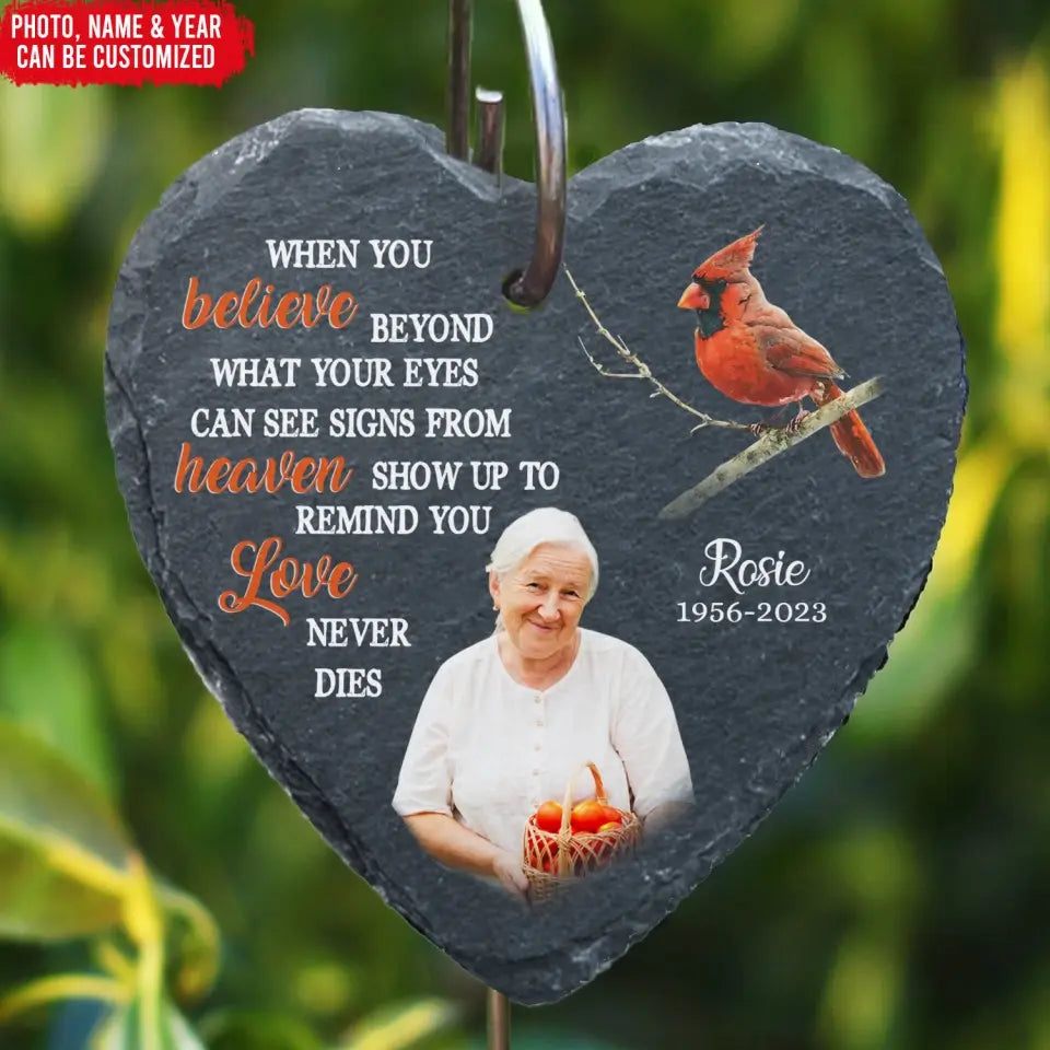 When You Believe Beyond What Your Eyes Can See Signs From Heaven - Personalized Slate, Memorial Gift - GS83