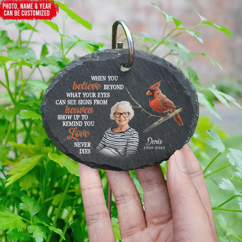 When You Believe Beyond What Your Eyes Can See Signs From Heaven - Personalized Slate, Memorial Gift - GS83