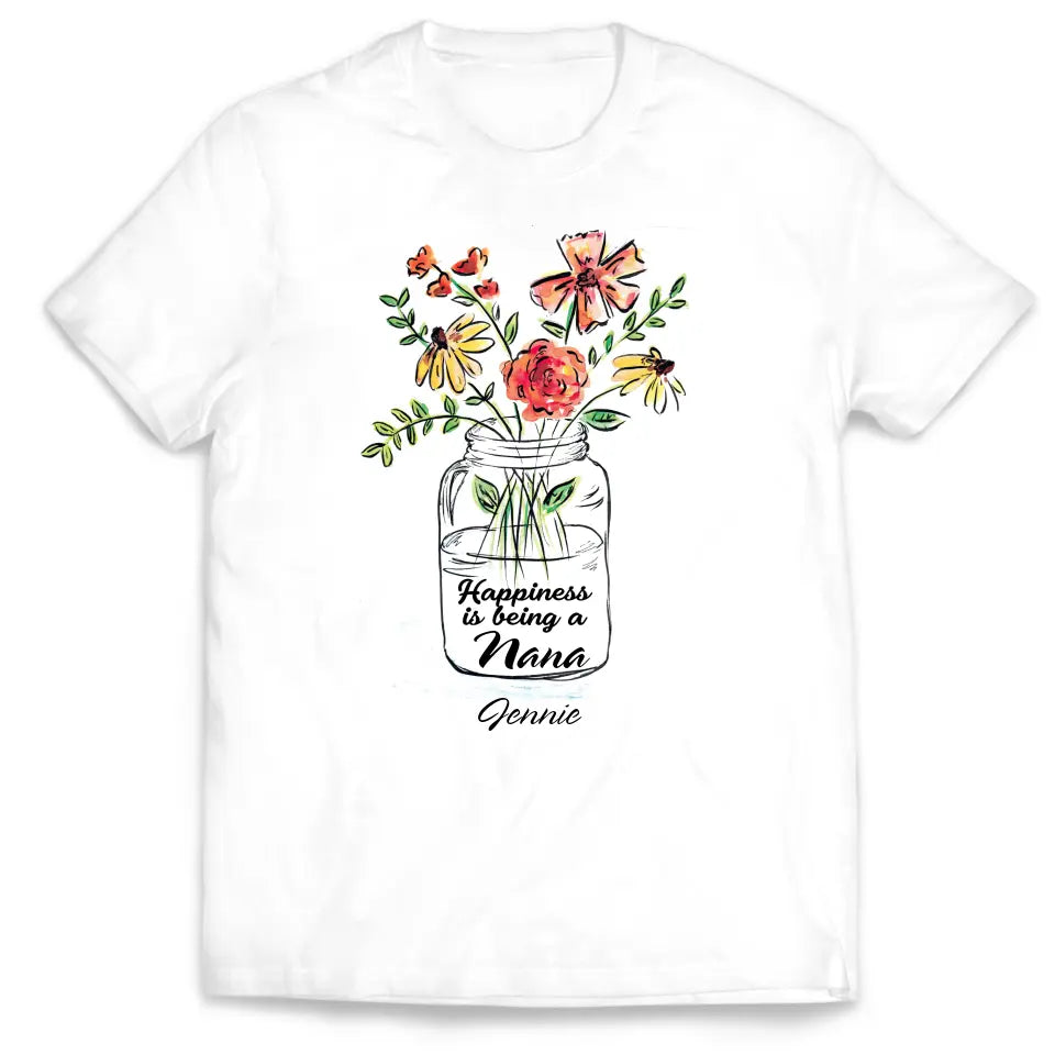 Happiness Is Being A Nana - Personalized T-Shirt, Gift For Mother's Day/Birthday, Gift For Her - TS1169