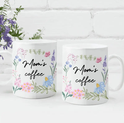 Floral Flower Mom's Coffee - Personalized Mug, Gift For Mom, Gift For Mom, Grandma - M87
