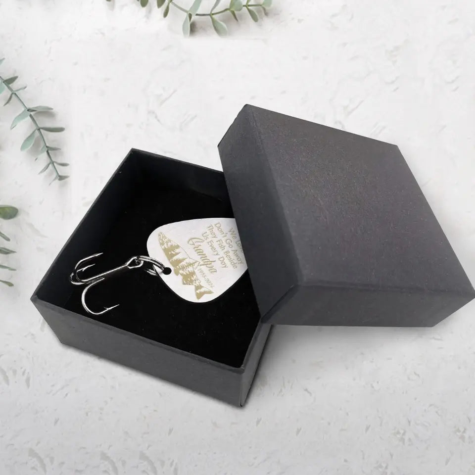 Those We Love Don't Go Away They Fish Beside Us Every Day - Personalized Fishing Lure, Memorial Gift For Family - FL02