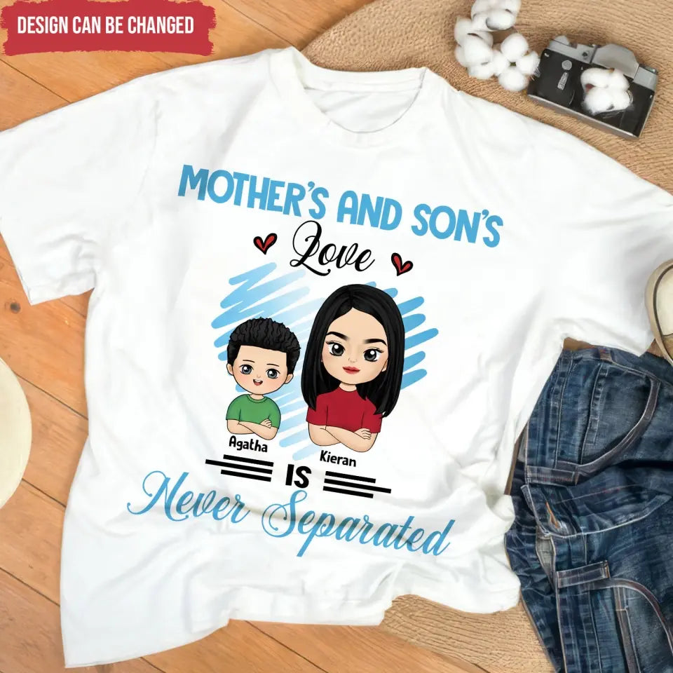 Mother's And Son's Love Is Never Separated - Personalized T-Shirt, Gift For Mommy - TS1170