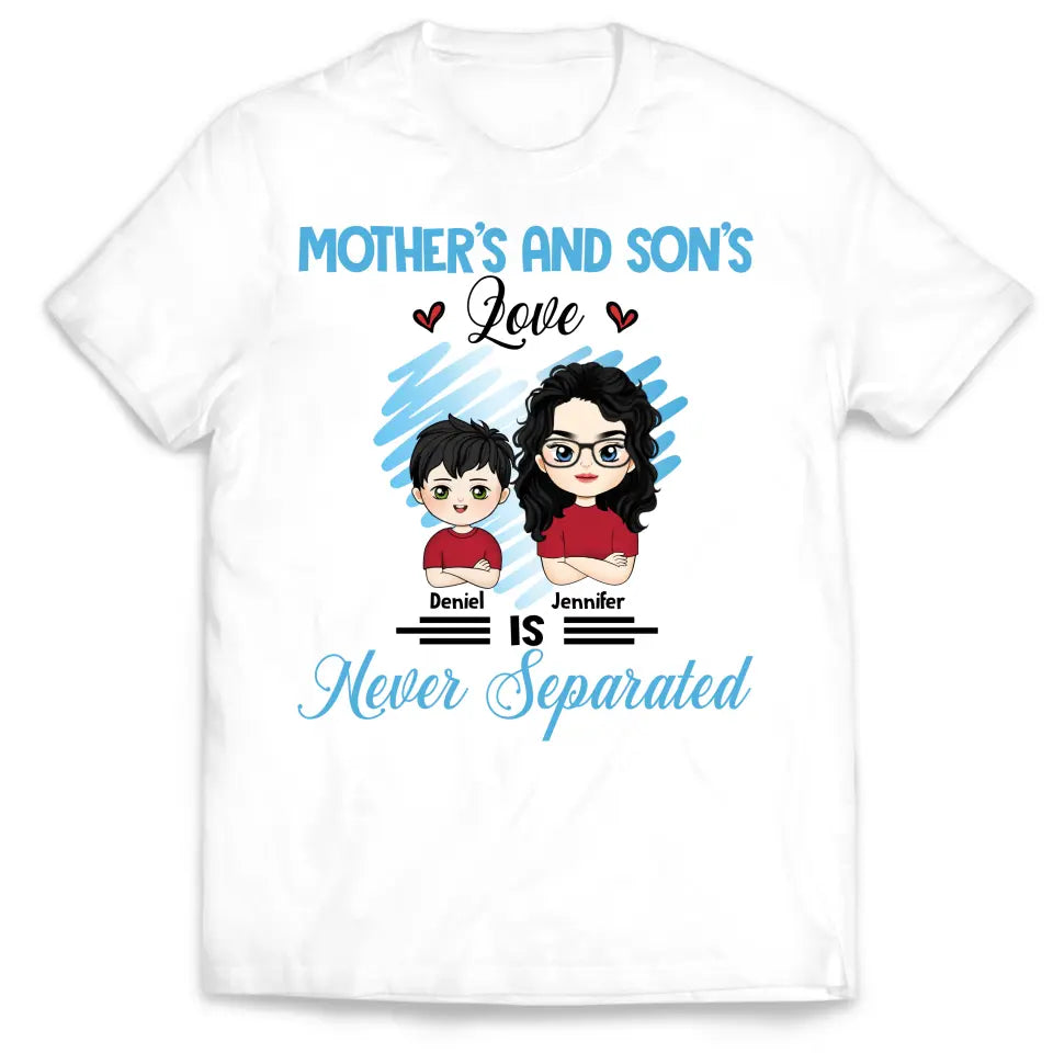 Mother's And Son's Love Is Never Separated - Personalized T-Shirt, Gift For Mommy - TS1170