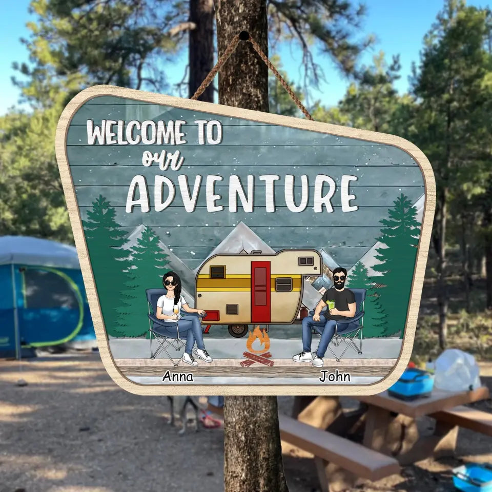 Adventure Awaits, Welcome To Our Adventure - Personalized Wooden Sign, Camping Gifts For Couples - DS800