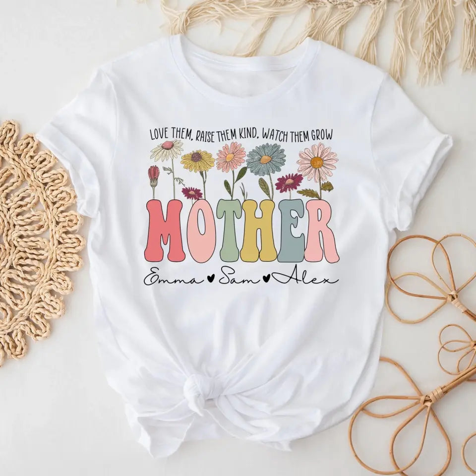 Love Them, Raise Them Kind, Watch Them Grow - Personalized T-Shirt, Gift For Mom/Grandma - TS1171