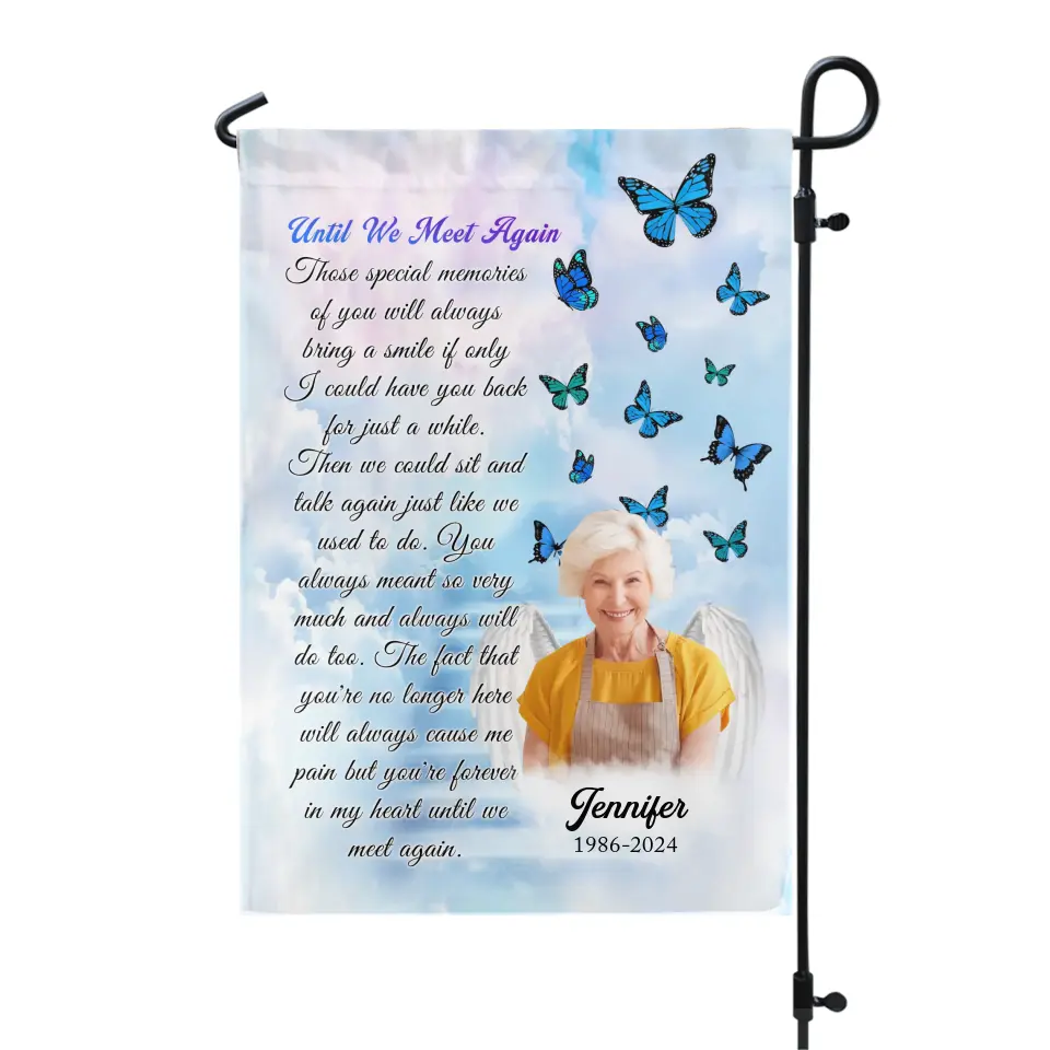 Those Special Memories Of You Will Always Bring A Smile - Personalized Garden Flag - GF182